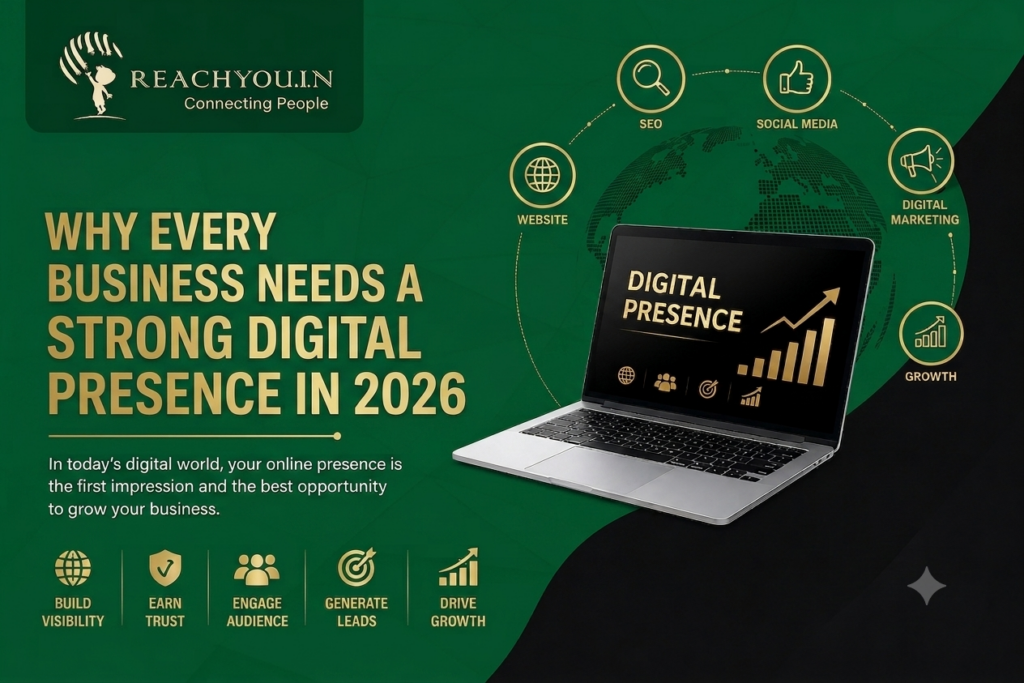 Why Every Business Needs a Strong Digital Presence in 2026 Why Every Business Needs a Strong Digital Presence in 2026 | Digital Marketing & SEO